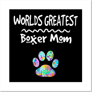 Worlds Greatest Boxer Dog Mom Gift Her Love Dogs Paw Print Posters and Art